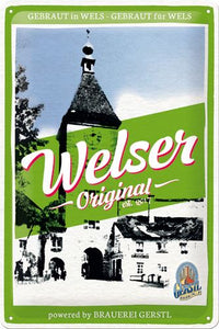 Welser Original - Brauerei Gerstl Metallschild 20x30cm