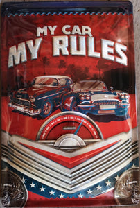 My Car My Rules  - Metallschild  20x30cm