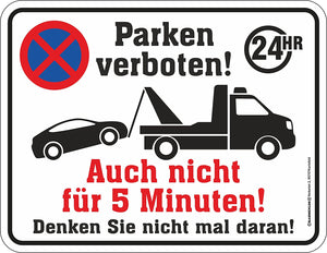 Parken verboten - Auch nicht für 5 Minuten - Halteverbot – Metallschild – 17x22cm