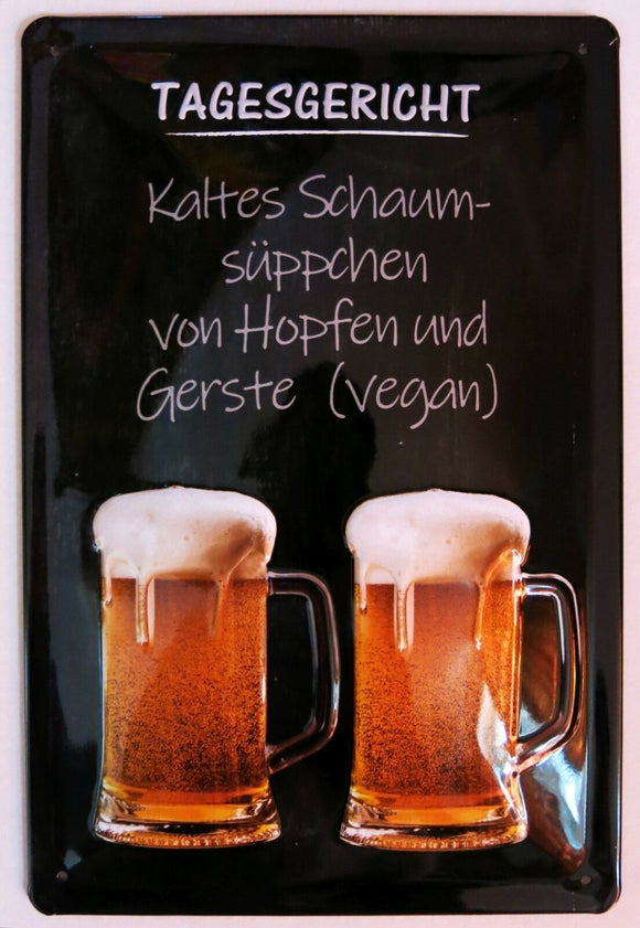 Tagesgericht Schaumsüppchen Bier Schild - Metallschild 20x30cm